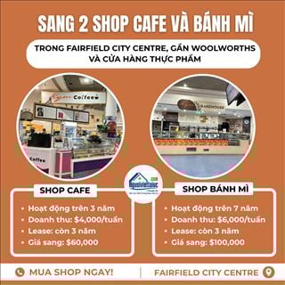 Sang 2 shop café & bánh mì income ổn định trong Fairfiled Shopping Centre
